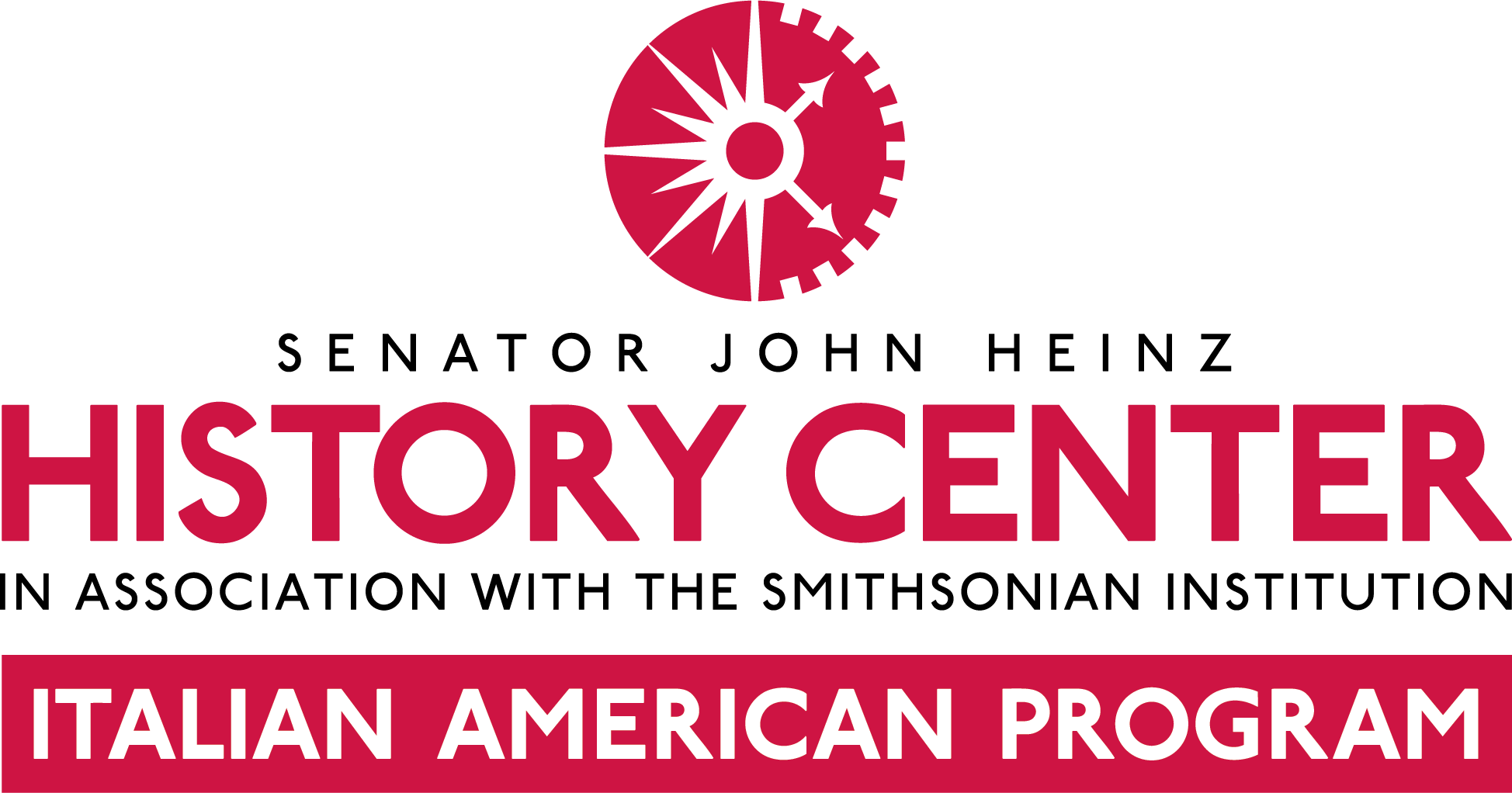 Senator John Heinz History Center in association with the Smithsonian Institution: Italian American Program